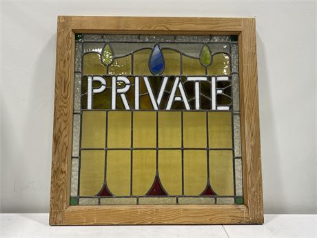 VINTAGE STAINED GLASS WINDOW “PRIVATE” (28”x28”)
