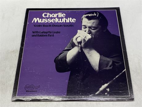 CHARLIE MUSSELWHITE - GOIN BACK DOWN SOUTH - EXCELLENT (E)