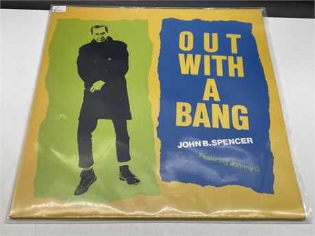JOHN B. SPENCER UK PRESS - OUT WITH A BANG - NEAR MINT (NM)