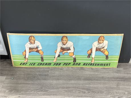 VINTAGE “EAT ICE CREAM FOR PEP & REFRESHMENT” FOOTBALL POSTER (41”x14”)