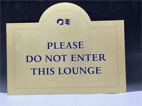 BRASS PLEASE DO NOT ENTER THIS LOUNGE SIGN 11”x8”