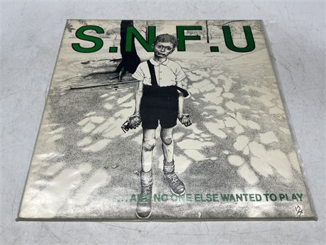 SNFU - AND NO ONE ELSE WANTED TO PLAY - EXCELLENT (E)