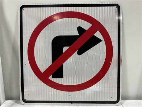 NO RIGHT TURN SIGN (30”x30”)