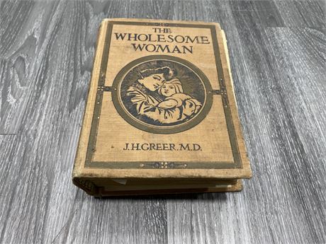 VINTAGE BOOK “THE WHOLESOME WOMAN” (1902)