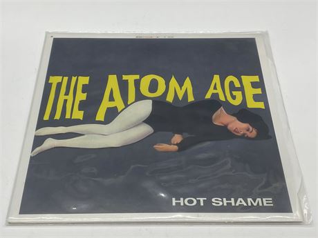 THE ATOM AGE - HOT SHAME - NEAR MINT (NM)
