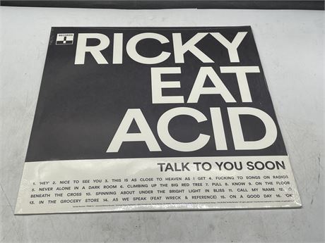 SEALED RICKY EAT ACID - TALK TO YOU SOON