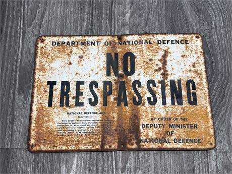1967 DEPARTMENT OF DEFENCE NO TRESPASSING SIGN -  13”x9”
