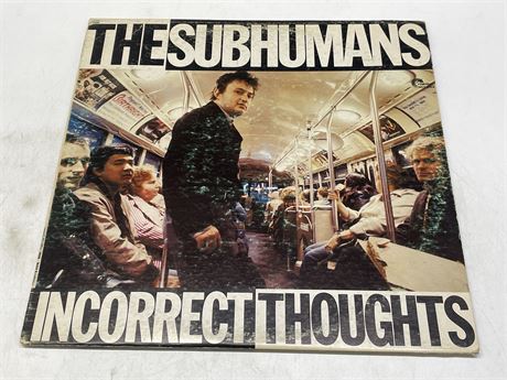 RARE THE SUBHUMANS - INCORRECT THOUGHTS - (VG) SLIGHTLY SCRATCHED VINYL