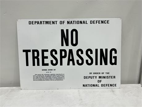 VINTAGE DEPT. OF NATIONAL DEFENSE NO TRESPASSING SIGN (24”x16.5”)