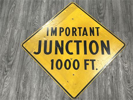 IMPORTANT JUNCTION 1000FT HEAVY METAL SIGN (41”)