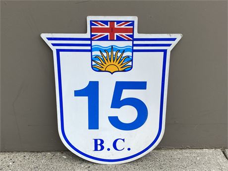 VINTAGE BC HIGHWAY 15 THICK METAL SIGN (17”X24”)