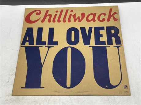 CHILLIWACK - ALL OVER YOU - EXCELLENT (E)