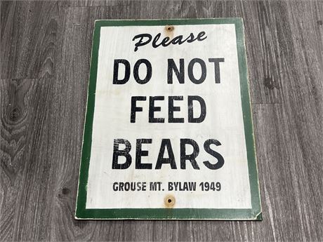 1949 VANCOUVER “DO NOT FEED BEARS” SIGN - BY VINTAGESIGNPROJECTS.COM (14.5”x19”)
