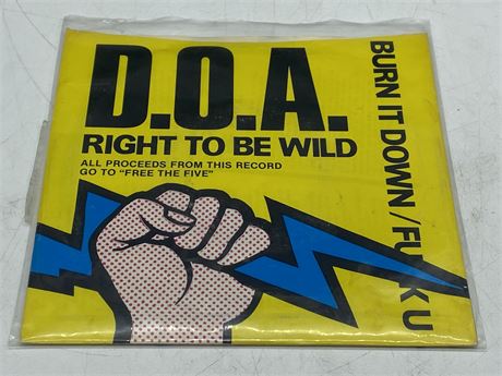 D.O.A - RIGHT TO BE WILD 45 RPM - EXCELLENT (E)