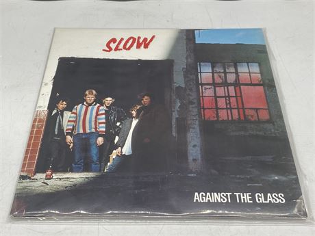 SLOW - AGAINST THE GLASS - EXCELLENT (E)