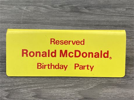 VINTAGE MCDONALD’S BIRTHDAY PARTY RESERVED SIGN (10”X3”)