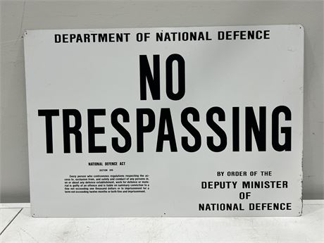 VINTAGE DEPT OF NATIONAL DEFENCE “NO TRESPASSING” SIGN (16”x24”)
