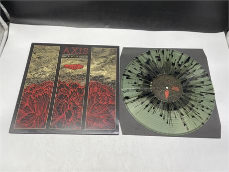 AXIS - SHOW YOUR GREED W/ SPLATTER VINYL - EXCELLENT (E)