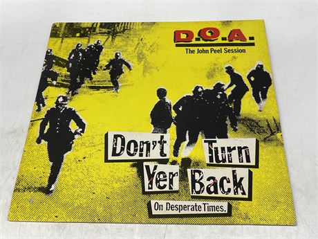 D.O.A. - DONT TURN YER BACK ON DESPERATE TIMES - EXCELLENT (E)