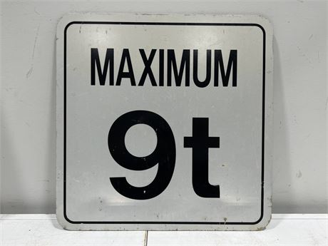 MAXIMUM 9 TONS METAL SIGN (18”x18”)