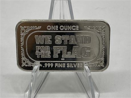 1 OZ 999 FINE SILVER “WE STAND FOR THE FLAG” BAR