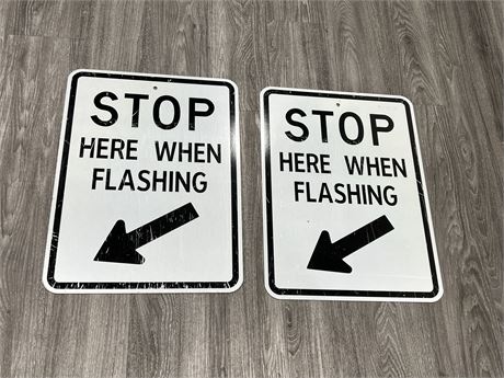 2 STOP HERE WHEN FLASHING METAL SIGNS (18”x24”)