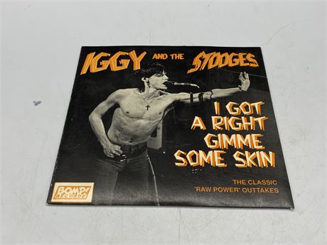 IGGY AND THE STOOGES - I GOT A RIGHT GIMME SOME SKIN 7” VINYL - EXCELLENT (E)