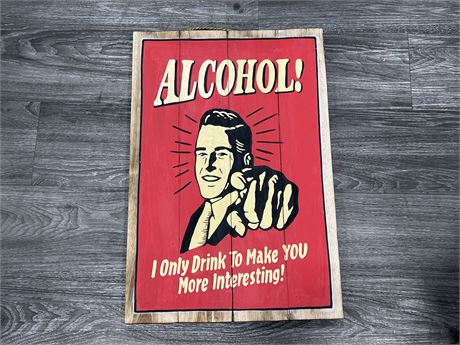 HANGING WOOD PAINTED ALCOHOL! SIGN - 16”x24”
