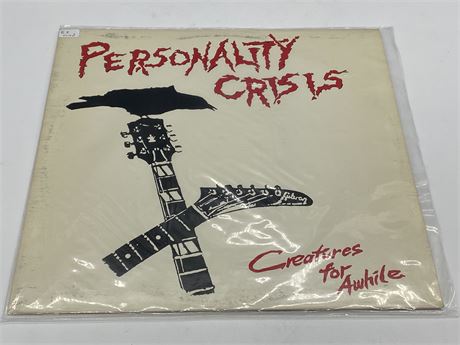 PERSONALITY CRISIS - CREATURES FOR AWHILE - EXCELLENT (E)