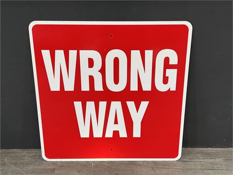 ALUMINUM “WRONG WAY” SIGN - 2FTx2FT