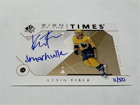 KEVIN FIALA SP AUTHENTIC SIGN OF THE TIMES AUTO #11/50