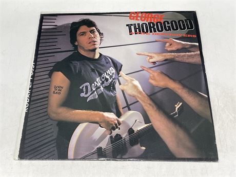 GEORGE THOROGOOD AND THE DESTROYERS - BORN TO BE BAD - EXCELLENT (E)